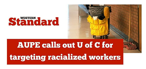 AUPE calls out U of C for targeting racialized workers