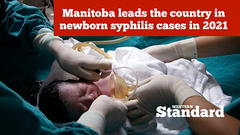 Manitoba leads the country in newborn syphilis cases in 2021