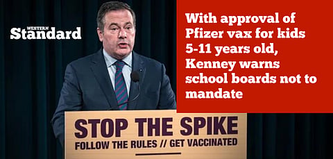 With approval of Pfizer vax for kids 5-11 years old, Kenney warns school boards not to mandate