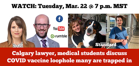 WATCH: Calgary lawyer, medical students discuss COVID vaccine loophole many are trapped in