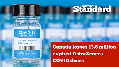 Canada tosses 13.6 million expired AstraZeneca COVID doses