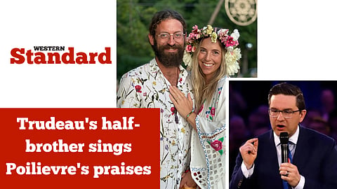 Trudeau's half-brother sings Poilievre's praises