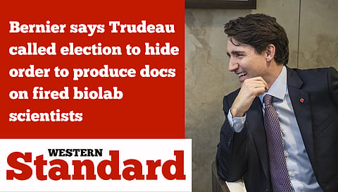 Bernier says Trudeau called election to hide order to produce docs on fired biolab scientists