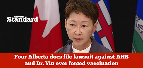 Four Alberta doctors file lawsuit against AHS and Yiu over forced vaccination