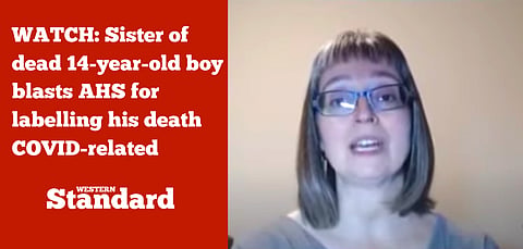 WATCH: Sister of dead 14-year-old boy blasts Alberta Health for labelling his death COVID-related