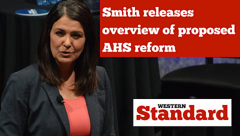 Smith releases overview of proposed AHS reform