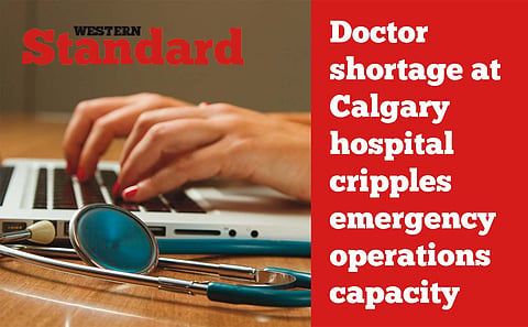 Doctor shortage at Calgary's Rockyview hospital cripples emergency operations capacity