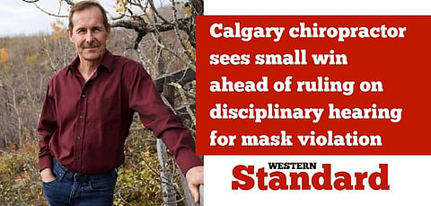 Calgary chiropractor sees small win ahead of ruling on disciplinary hearing for mask violation
