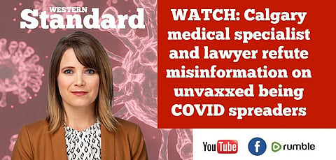 WATCH: Calgary medical specialist and lawyer refute misinformation on unvaxxed being COVID spreaders