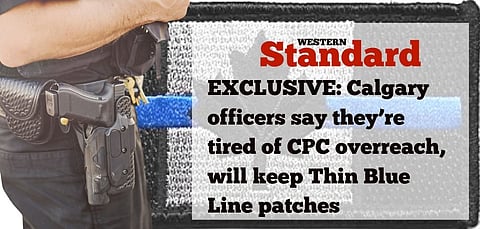 EXCLUSIVE: Calgary officers say they’re tired of CPC overreach, will keep Thin Blue Line patches