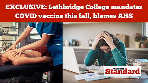EXCLUSIVE: Lethbridge College mandates COVID vaccine this fall, blames AHS
