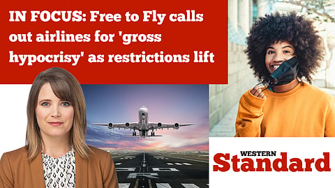 IN FOCUS: Free to Fly calls out airlines for ‘gross hypocrisy’ as restrictions lift