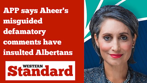 APP says Aheer's misguided defamatory comments have insulted Albertans