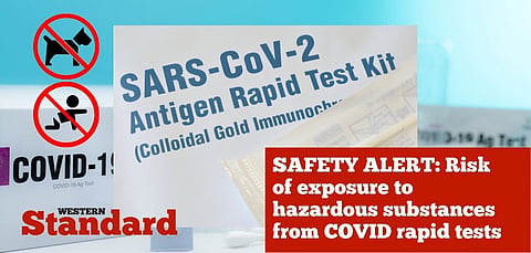SAFETY ALERT: Risk of exposure to hazardous substances from COVID rapid tests