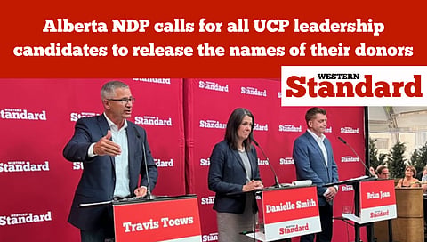 Alberta NDP calls for all UCP leadership candidates to release the names of their donors