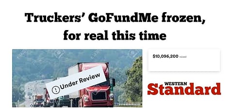 Truckers’ GoFundMe frozen, for real this time