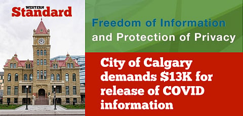 City of Calgary demands $13K for release of COVID information