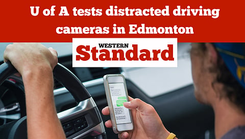 U of A tests distracted driving cameras in Edmonton