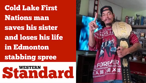 Cold Lake First Nations man saves his sister and loses his life in Edmonton stabbing spree