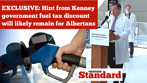 EXCLUSIVE: Hint from Kenney government fuel tax discount will likely remain for Albertans