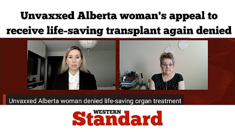 Unvaxxed Alberta woman's appeal to receive life-saving transplant again denied