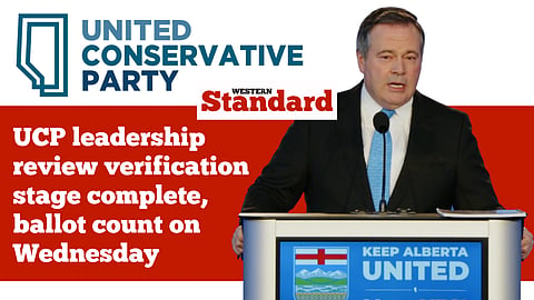 UCP leadership review verification stage complete, ballot count on Wednesday