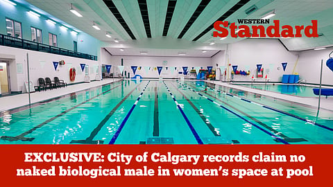 EXCLUSIVE: City of Calgary records claim no naked biological male in women’s space at pool