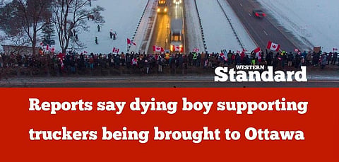 Reports say dying boy supporting truckers being brought to Ottawa