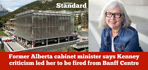 Former Alberta cabinet minister says Kenney criticism led her to be fired from Banff Centre