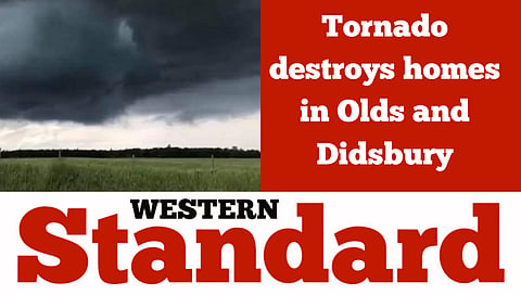 Tornado destroys homes in Olds and Didsbury