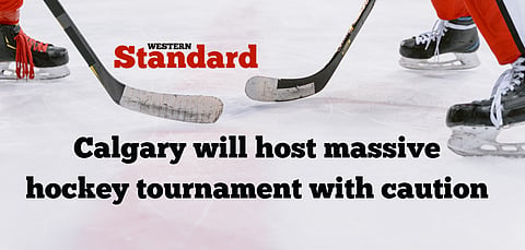 Calgary will host massive hockey tournament with caution