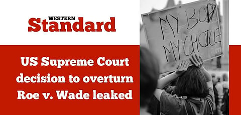 US Supreme Court decision to overturn Roe v. Wade leaked