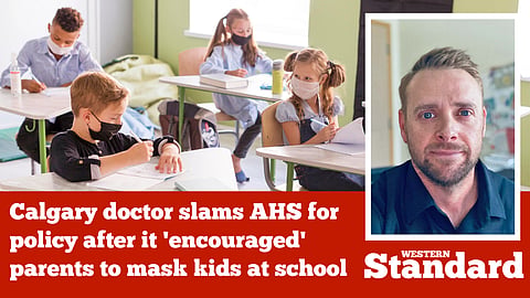 Calgary doctor slams AHS policy after it 'encouraged' parents to mask kids at school