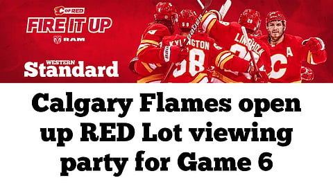 Calgary Flames open up RED Lot viewing party for Game 6