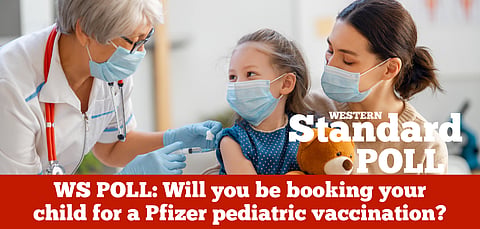 UPDATED WS POLL RESULTS: Will you be booking your child for a Pfizer pediatric vaccination?