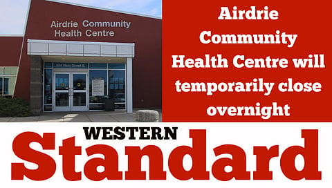 Airdrie Community Health Centre will temporarily close overnight