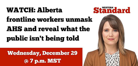 WATCH: Alberta frontline workers unmask AHS and reveal what the public isn’t being told