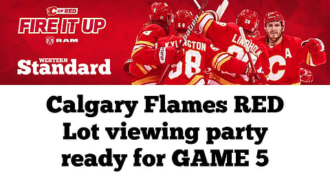 Calgary Flames RED Lot viewing party ready for GAME 5