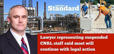 Lawyer representing suspended CNRL staff said most will continue with legal action