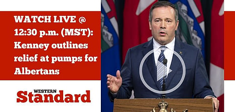 WATCH LIVE @ 12:30 p.m. (MST) Kenney outlines relief at pumps for Albertans